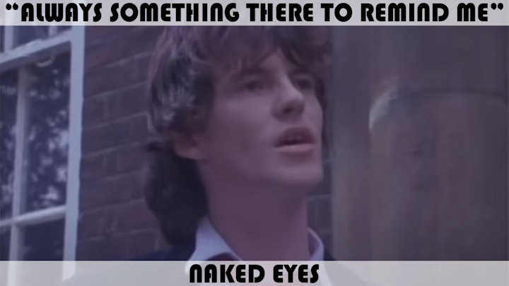 Always Something There To Remind Me